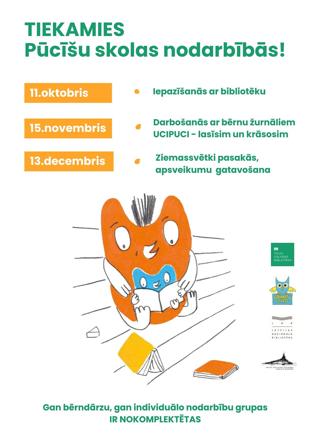 Sākušās “Grāmatus starts” Pūcīšu skolas nodarbības Sākušās “Grāmatus starts” Pūcīšu skolas nodarbības