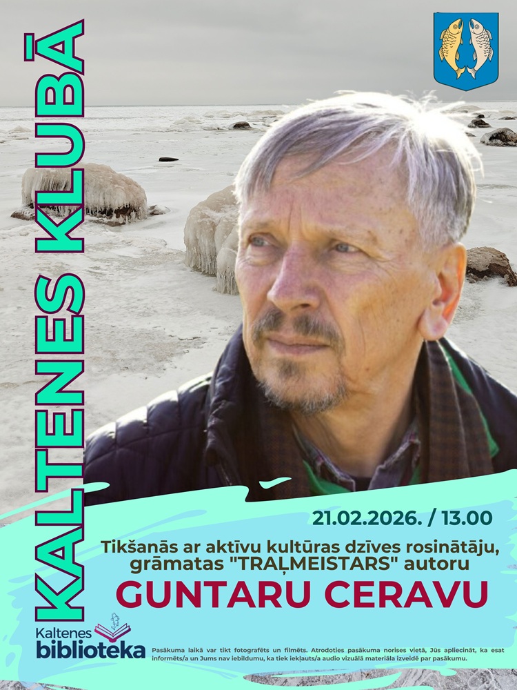 Kaltenes bibliotēka aicina uz tikšanos ar Guntaru Ceravu
