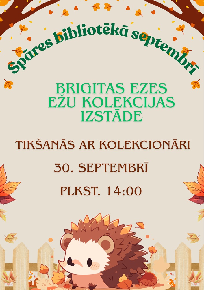 Brigitas Ezes ežu kolekcijas izstāde Spāres bibliotēkā Brigitas Ezes ežu kolekcijas izstāde Spāres bibliotēkā
